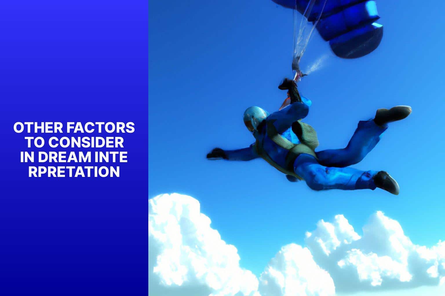 Otros factores a tener en cuenta en la interpretación de los sueños - ¿Qué significa soñar con paracaidismo?